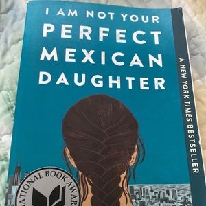 I am not your perfect Mexican daughter